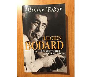 Lucien Bodard, un aventurier dans le siècle -biographie-