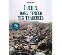 Lucien, dans l'enfer des tranchées
