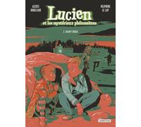 Alexis Horellou – Lucien et les mystérieux phénomènes: Granit rouge – T2 – Nouvelle édition