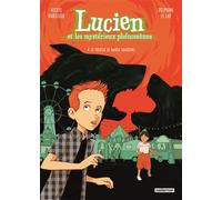Horellou & Le Lay – Lucien et les mystérieux phénomènes : Le Colosse de Maria Lhaurens – Tome 4