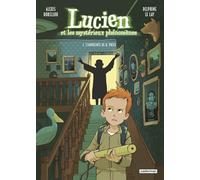 Lucien et les mystérieux phénomènes: L'empreinte de H. Price - Nouvelle édition (1)