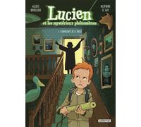 Lucien et les mystérieux phénomènes: L'empreinte de H. Price - Nouvelle édition (1)