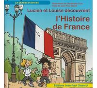 Lucien et Louise découvrent l'Histoire de France