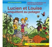 Lucien et Louise enquêtent au potager - Jean-Paul Benoît - Gisserot Editions - broché - Contes et légendes jeunesse