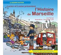 Lucien et Louise présentent l’histoire de Marseille