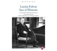Lucien Febvre Face À L'histoire