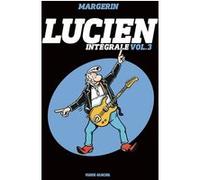 Lucien - Intégrale - volume 03 Frank Margerin (Dessinateur)