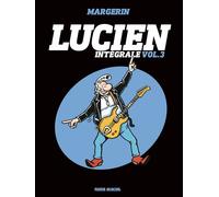 Lucien – Intégrale – volume 03 – Fluide Glacial