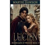 Lucien: The Knights of Morville Book I