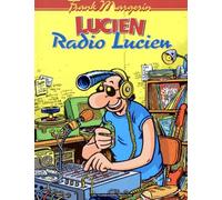 Lucien, tome 3 : Radio Lucien