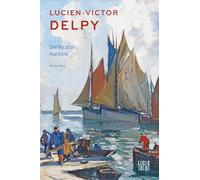 Lucien-Victor Delpy: Une vocation maritime