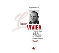 Lucien Vivier, tome 1