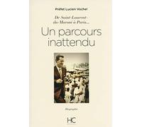 Lucien Vochel - De Saint Laurent-du-Maroni à Paris, un parcours inattendu