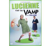 Lucienne fait sa Vamp avec Solange DVD DVD