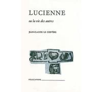 Lucienne ou la vie des autres