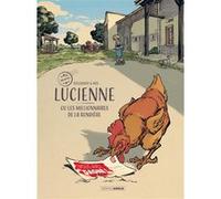 Lucienne ou les millionnaires de la rondière - histoire complète Aurélien Ducoudray (Auteur), Gilles Aris (Dessinateur)