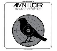 Lucier Alvin - Bird and Person Dyning [Import]