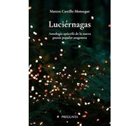Luciérnagas: Antología apócrifa de la nueva poesía popular aragonesa