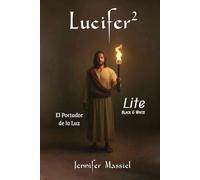 LUCIFER 2 (LITE): El Portador de la luz
