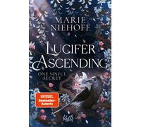 Lucifer Ascending - One Sinful Secret Die neue Reihe der Spiegel-Bestsellerautorin - mit exklusivem Metallic-Buchschnitt nur in der ersten Auflage - Marie Niehoff - Rowohlt E-Book - ebook (ePub) - Liv