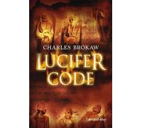 Lucifer code - Charles Brokaw - Calmann-Levy - broché - Roman