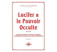Lucifer et le pouvoir occulte