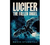 Lucifer: The Fallen Angel