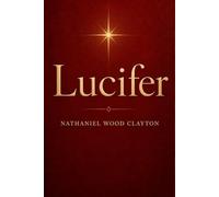 Lucifer: The Making of the Morning Star
