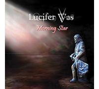 Lucifer Was - Morning Star -Coloured-