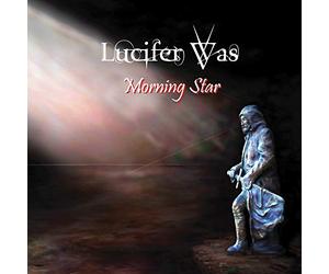 Lucifer Was - Morning Star -Coloured-