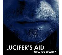 Lucifer's Aid - New to Reality [Import]