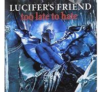 Lucifer's Friend - Too Late to Hate [Import]