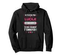 Lucile Citation Blague personnalisé prénom Humour Lucile Sweat à Capuche