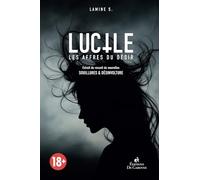 LUCILE: Les affres du désir