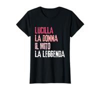 Lucilla La Donna Il Mito La Leggenda Festa di Compleanno T-Shirt