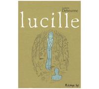 Ludovic Debeurme – Lucille – Prix René-Goscinny 2006 – Cartonné – Futuropolis