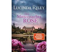 Lucinda Riley Sonja Hauser Die Mitternachtsrose: Roman (Poche)