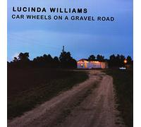 Williams Lucinda - Car Wheels on a Gravel Road [Import]