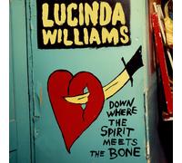 LUCINDA WILLIAMS - DOWN WHERE THE SPIRIT MEETS TH 3 VINYL LP NEUF