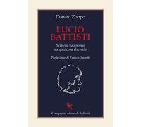 Lucio Battisti. Scrivi il tuo nome su qualcosa che vale