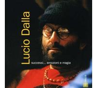 Lucio Dalla - Successi Emozioni E Magia