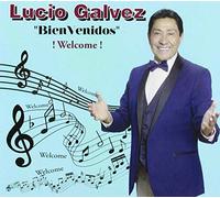 Lucio Galvez - Bienvenidos