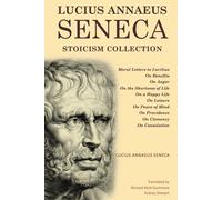 Lucius Annaeus Seneca Stoicism Collection