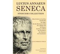 Lucius Annaeus Seneca Stoicism Collection