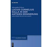 Lucius Cornelius Sulla In Der Antiken Erinnerung