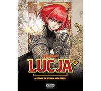Lucja, a story of steam and steel - Tome 1