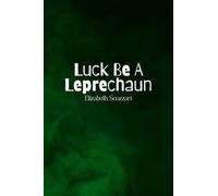 Luck Be A Leprechaun