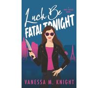 Luck be Fatal Tonight