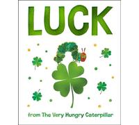 Luck from The Very Hungry Caterpillar - Eric Carle - World of Eric Carle - ebook (ePub) - Livre
