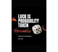 Luck Is Probability Taken Personally: Fooled By Randomness